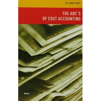 The Abc?S Of Cost Accounting - Nuray Ergül