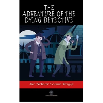 The Adventure Of The Dying Detective