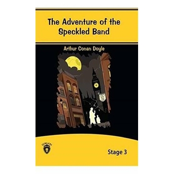 The Adventure Of The Speckled Band - Stage 3 Sir Arthur Conan Doyle