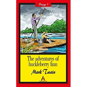 The Adventures Of Huckleberry Finn - Stage 1 Mark Twain