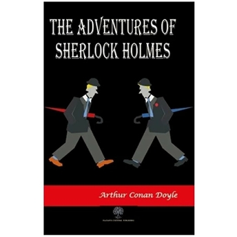 The Adventures Of Sherlock Holmes - Sir Arthur Conan Doyle