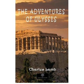 The Adventures Of Ulysses - Charles Lamb