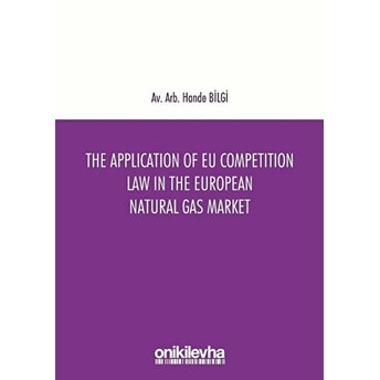 The Application Of Eu Competition Law In The European Natural Gas Market