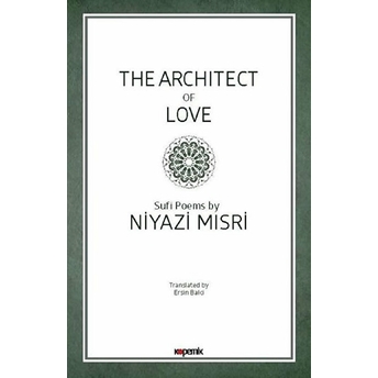 The Architect Of Love Niyazi Mısri