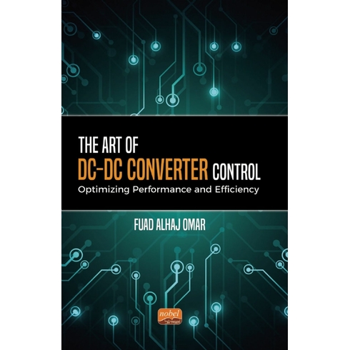 The Art Of Dc-Dc Converter Control: Optimizing Performance And Efficiency Fuad Alhaj Omar