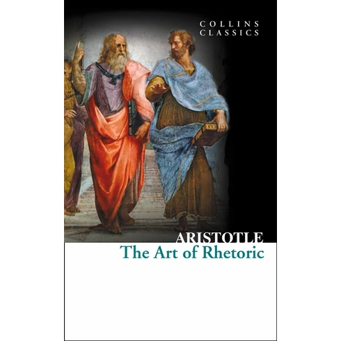 The Art Of Rhetoric (Collins Classics)-Aristoteles