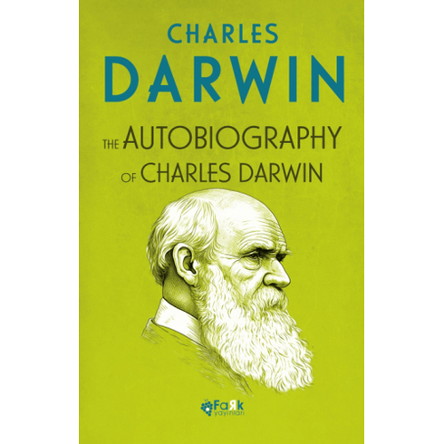 The Autobiography Of Charles Darwin Charles Darwin