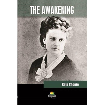 The Awakening Kate Chopin