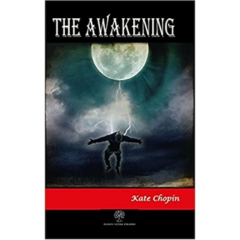 The Awakening - Kate Chopin