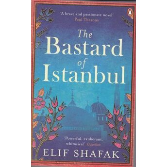 The Bastard Of Istanbul Elif Shafak