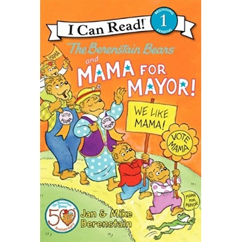 The Berenstain Bears And Mama For Mayor! Jan Berenstain