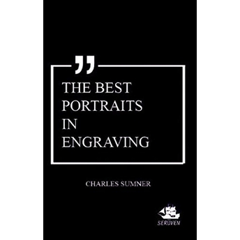 The Best Portraits In Engraving Charles Sumner