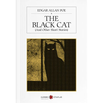 The Black Cat (And Other Short Stories) Edgar Allan Poe