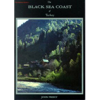 The Black Sea Coast Of Turkey John Freely