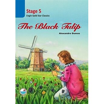 The Black Tulip - Stage 5 Alexandre Dumas