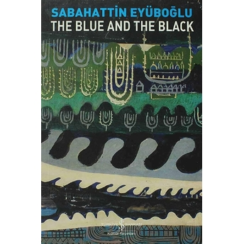 The Blue And The Black Sabahattin Eyüboğlu