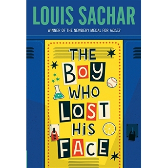 The Boy Who Lost His Face Louis Sachar