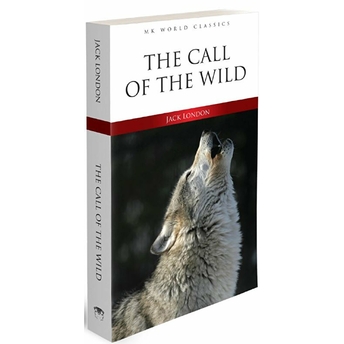 The Call Of The Wild - Ingilizce Klasik Roman Jack London