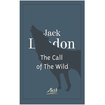 The Call Of The Wild - Jack London