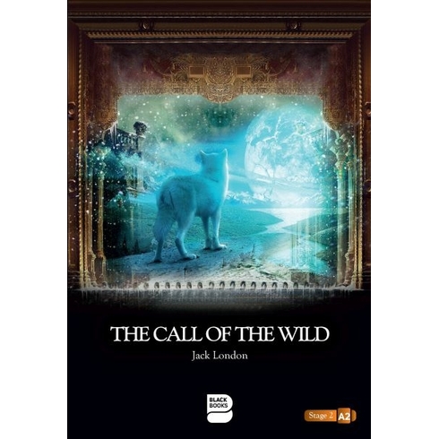 The Call Of The Wild - Level 2 Jack London