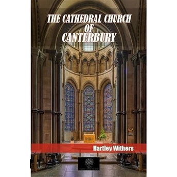 The Cathedral Church Of Canterbury