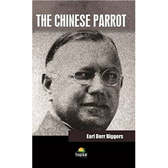 The Chinese Parrot Earl Derr Biggers