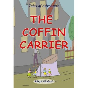 The Coffin Carrier Serkan Koç