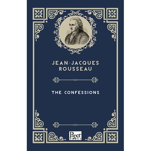 The Confessions Jean-Jacques Rousseau