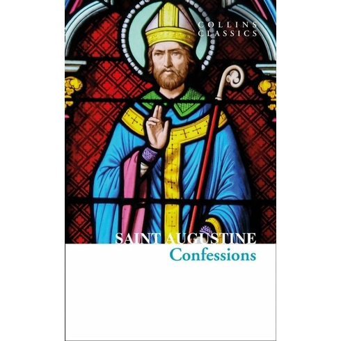 The Confessions Of Saint Augustine (Collins C)