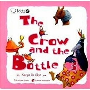 The Crow And The Bottle - Karga Ile Şişe Anna Laura Cantone