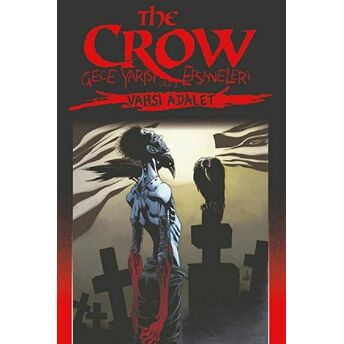 The Crow Cilt: 3: Gece Yarısı Efsaneleri Jerry Prosser