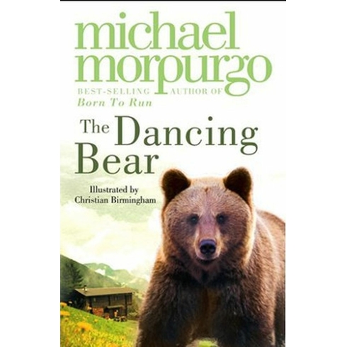 The Dancing Bear Michael Morpurgo