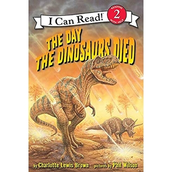 The Day The Dinosaurs Died Charlotte Lewis Brown