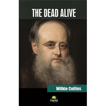 The Dead Alive - Wilkie Collins