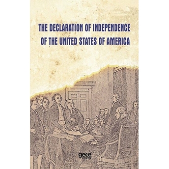 The Declaration Of Independence Of The United States Of America - Kolektif