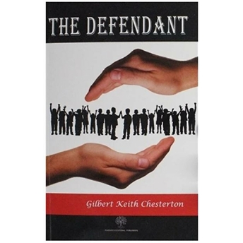 The Defendant  - Gilbert Keith Chesterton