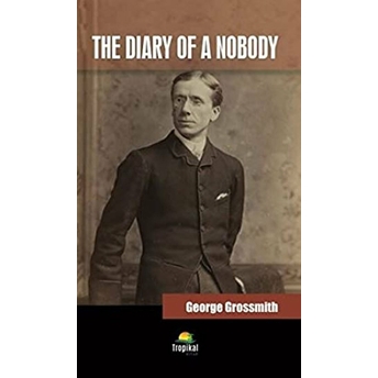 The Diary Of A Nobody - George Grossmith