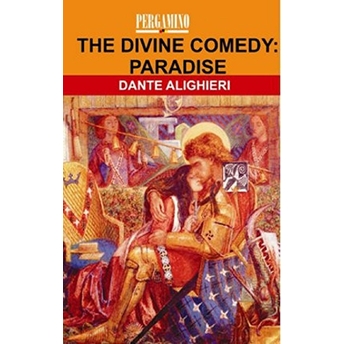 The Divine Comedy: Paradise Dante Alighieri