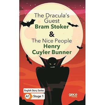 The Dracula’s Guest - The Nice People - Ingilizce Hikayeler A1 Stage1 Henry Cuyler Bunner