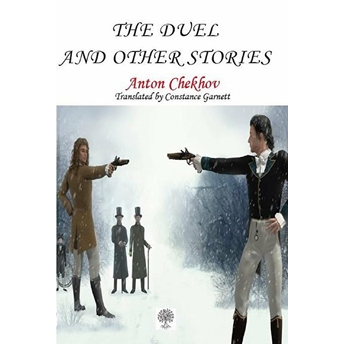 The Duel And Other Stories - Anton Checkov