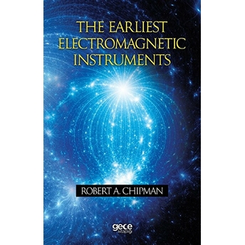 The Earliest Electromagnetic Instruments - Kolektif