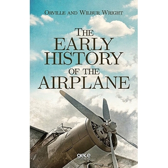 The Early History Of The Airplane