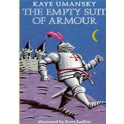 The Empty Suit Of Armour Kaye Umansky