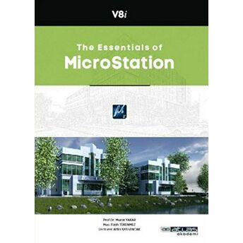 The Essentials Of Microstation Murat Yakar