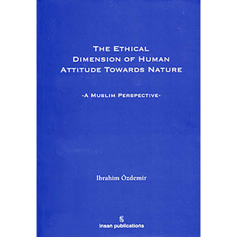 The Ethical Dimension Of Human Attitude Towards Nature