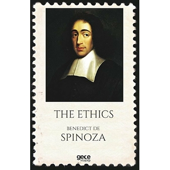 The Ethics Benedictus De Spinoza