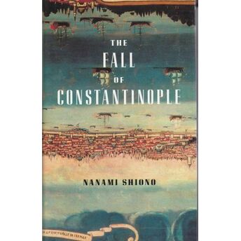 The Fall Of Constantinople Nanami Shiono