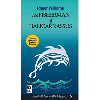 The Fisherman Of Halicarnassus Roger Williams