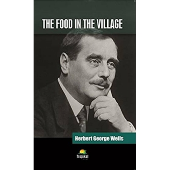 The Food In The Village H. G. Wells