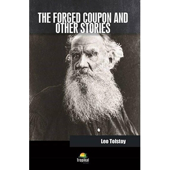 The Forged Coupon And Other Stories Lev Nikolayeviç Tolstoy